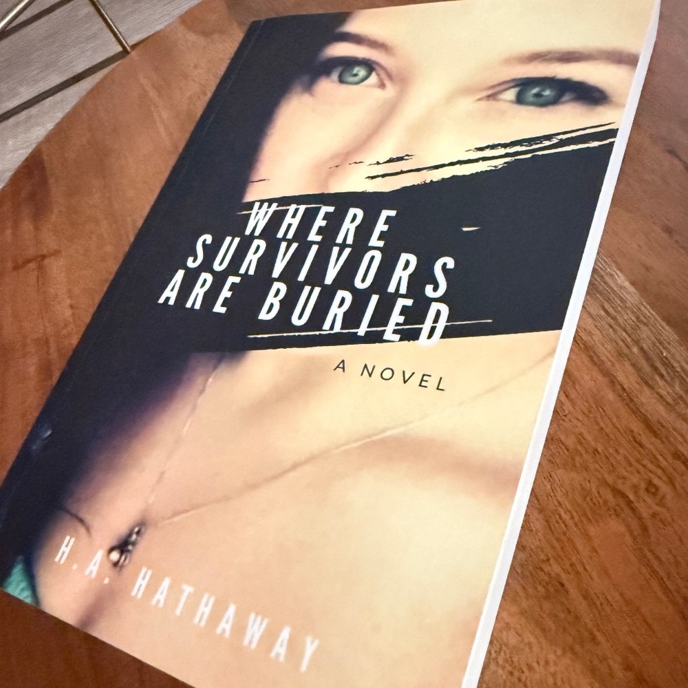 Where survivors are buried book by H.A Hathaway